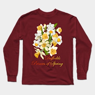 Daffodils-Princes of Spring-Spring Flowers Daffodils-Spring flower Long Sleeve T-Shirt